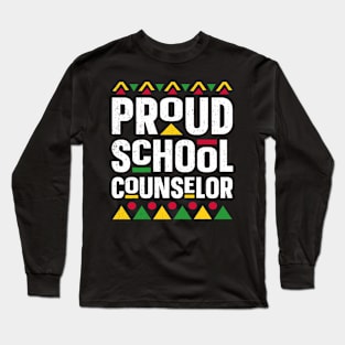 Proud School Counselor Africa Black History Month Long Sleeve T-Shirt